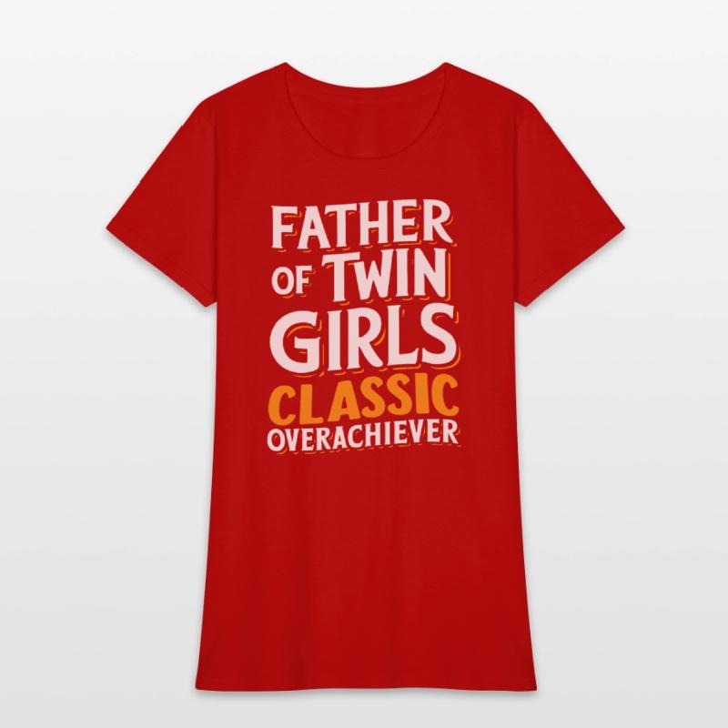 Father Of Twin Girls Classic Overachiever 1