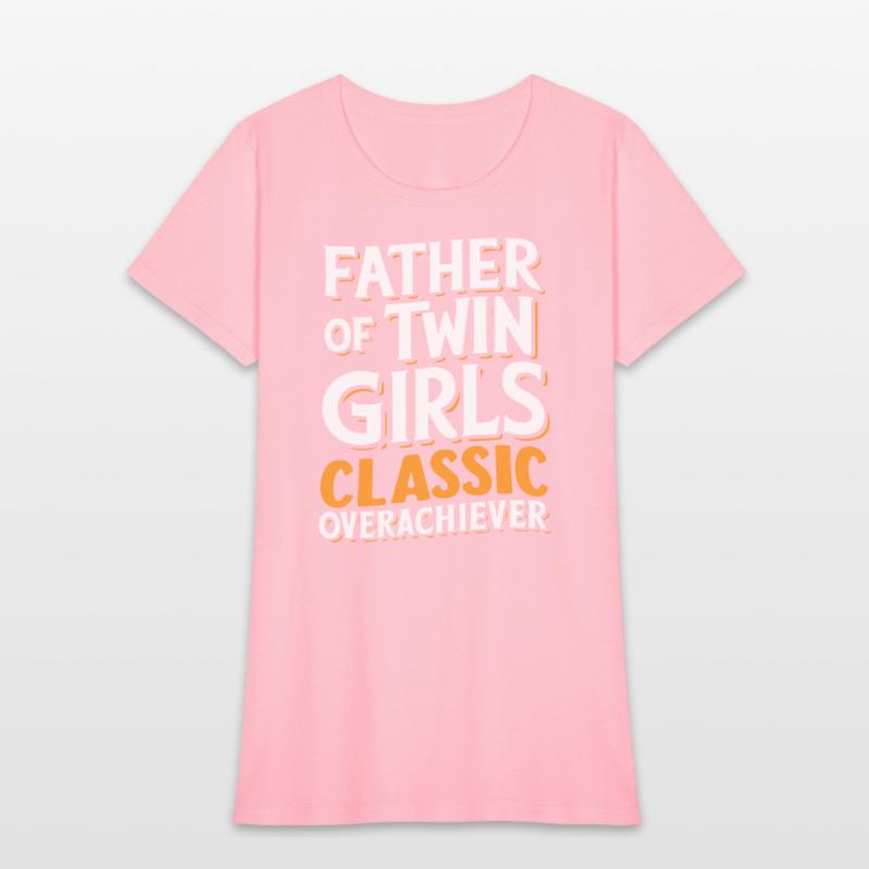 Father Of Twin Girls Classic Overachiever 1