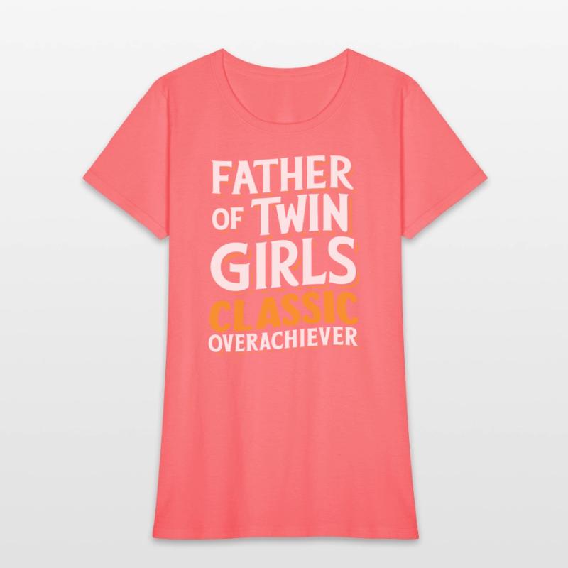 Father Of Twin Girls Classic Overachiever 1