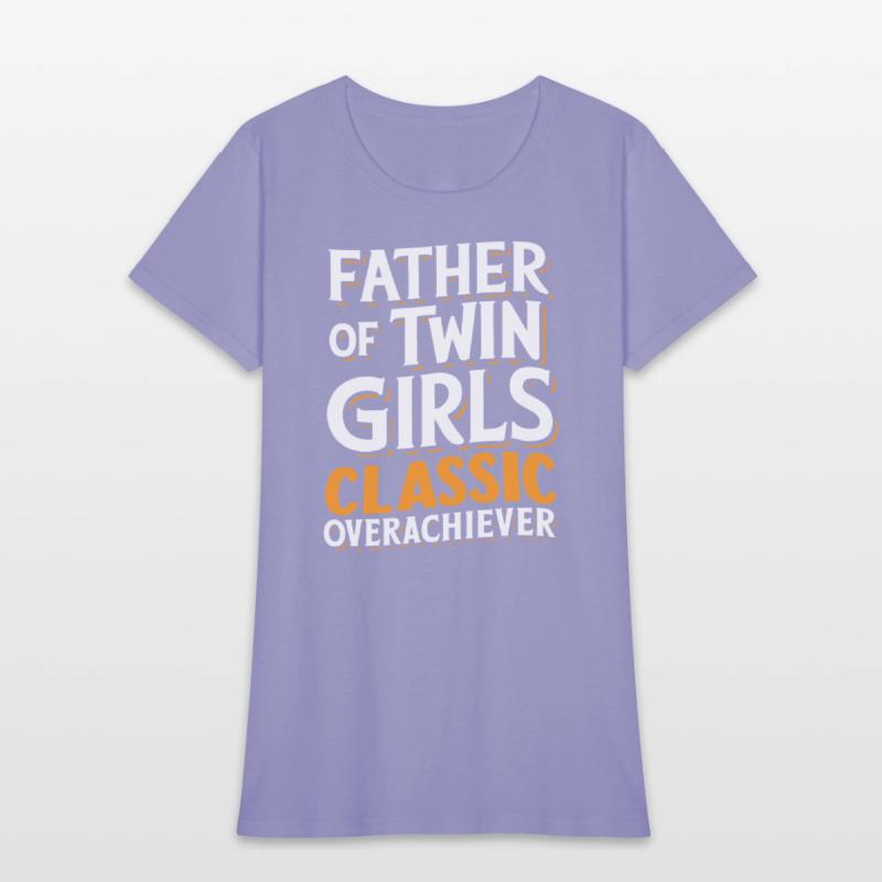 Father Of Twin Girls Classic Overachiever 1