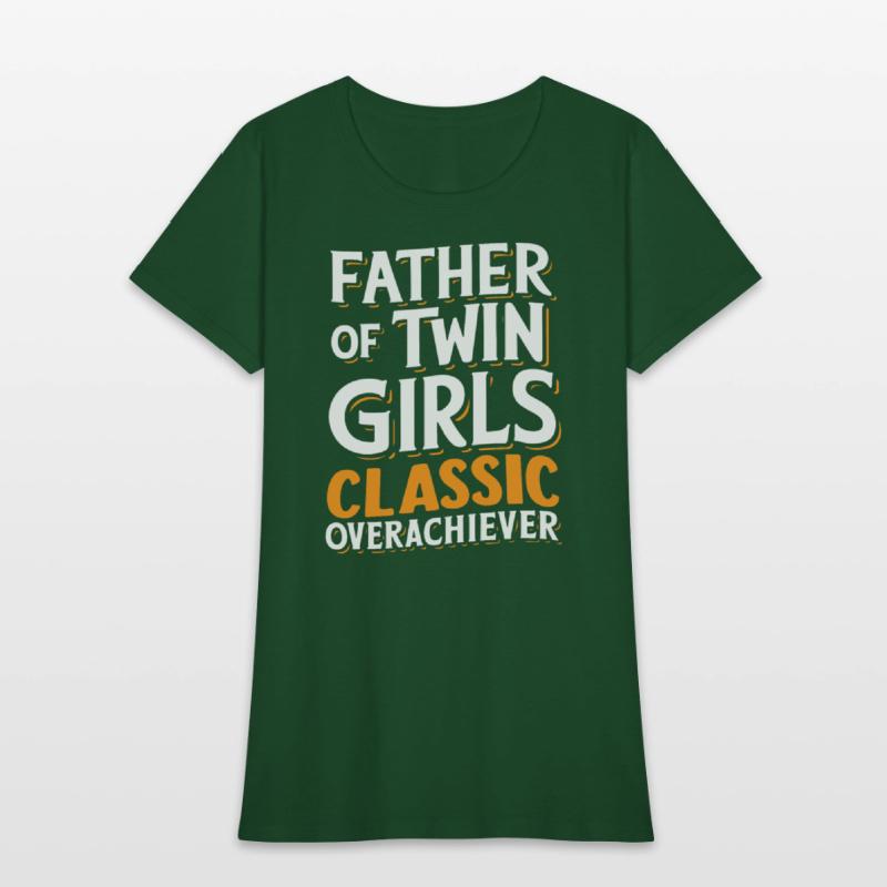 Father Of Twin Girls Classic Overachiever 1