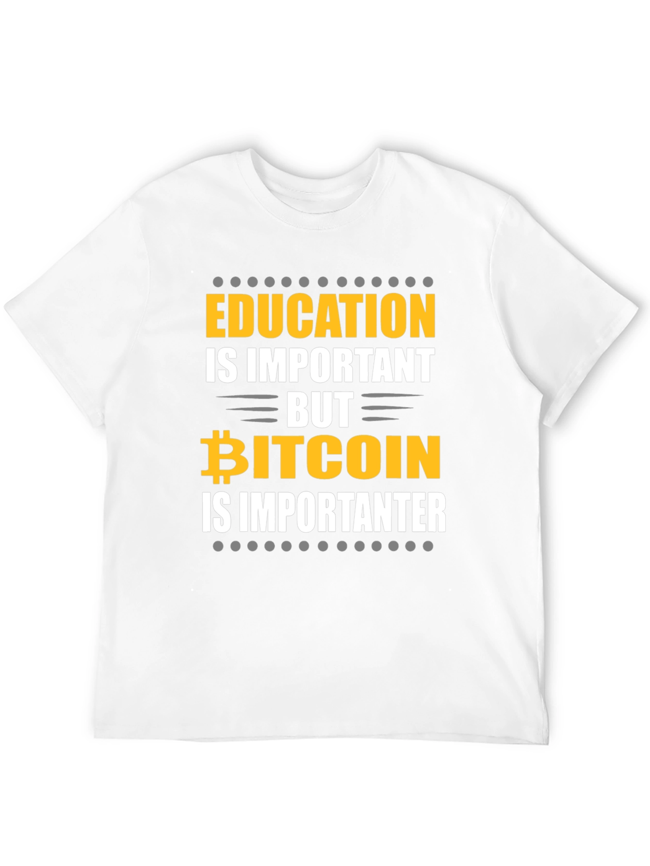 Bitcoin Is Importanter Graphic T-Shirt