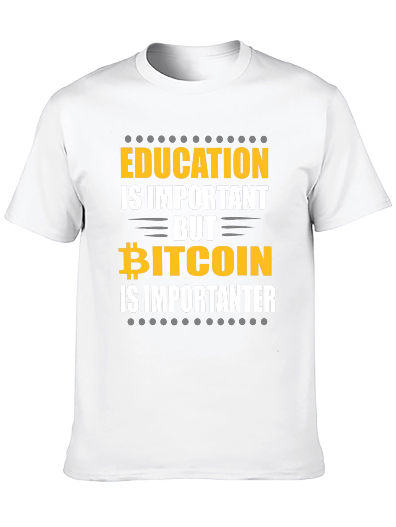 Bitcoin Is Importanter Graphic T-Shirt
