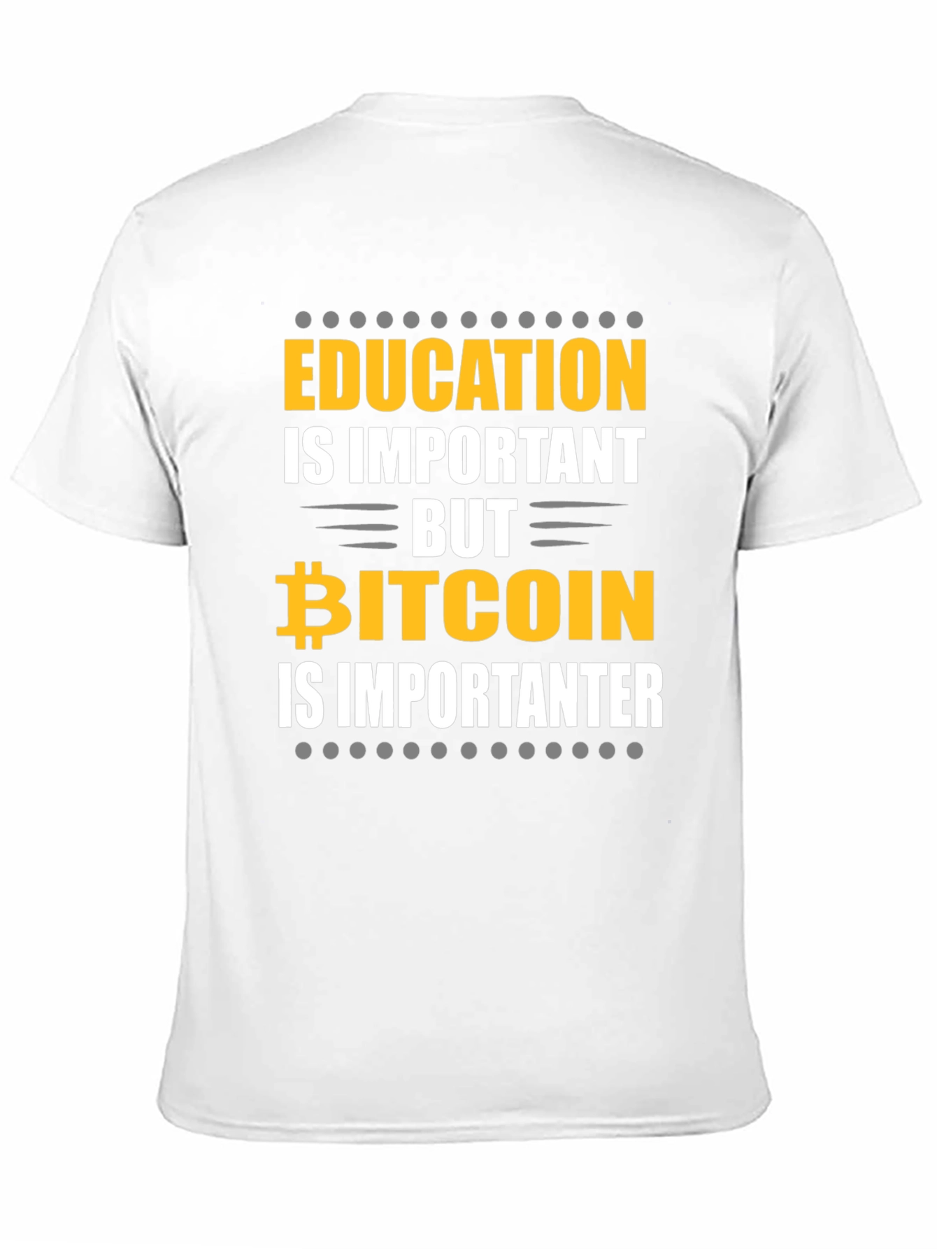 Bitcoin Is Importanter Graphic T-Shirt