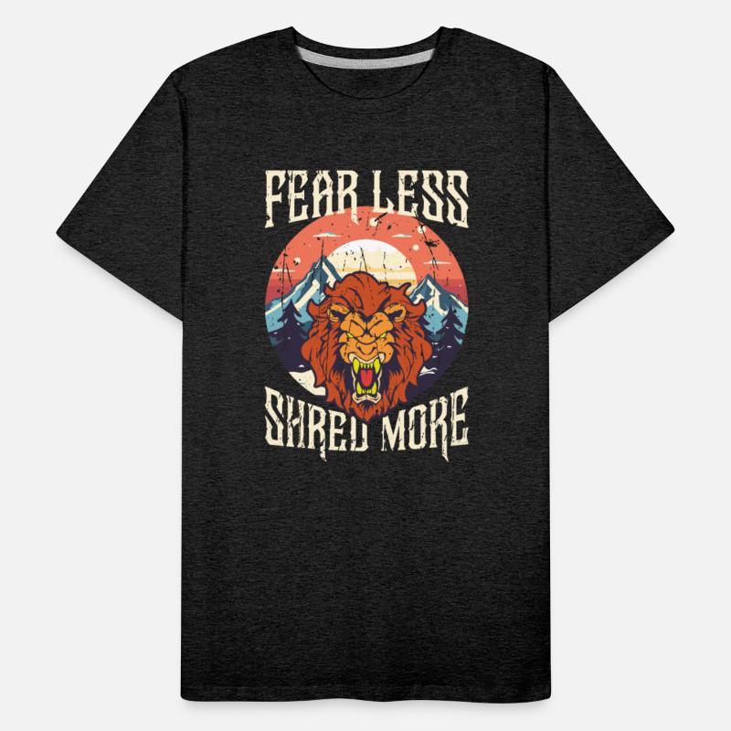 Fear less, shred more - Snowboarding