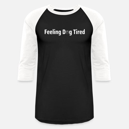 Feeling Dog Tired Dogs Lover
