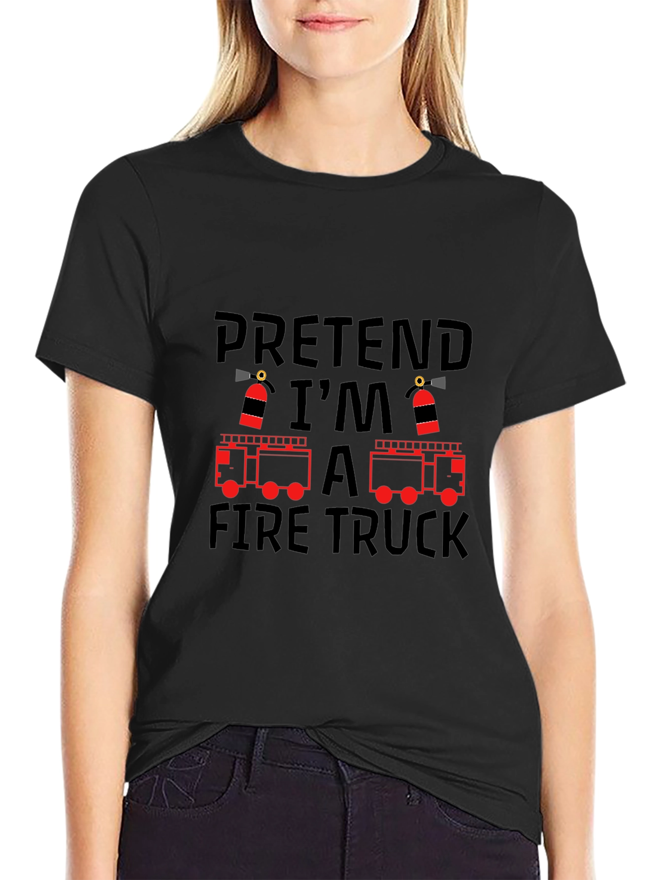 Pretend Im a Fire Truck T-Shirt