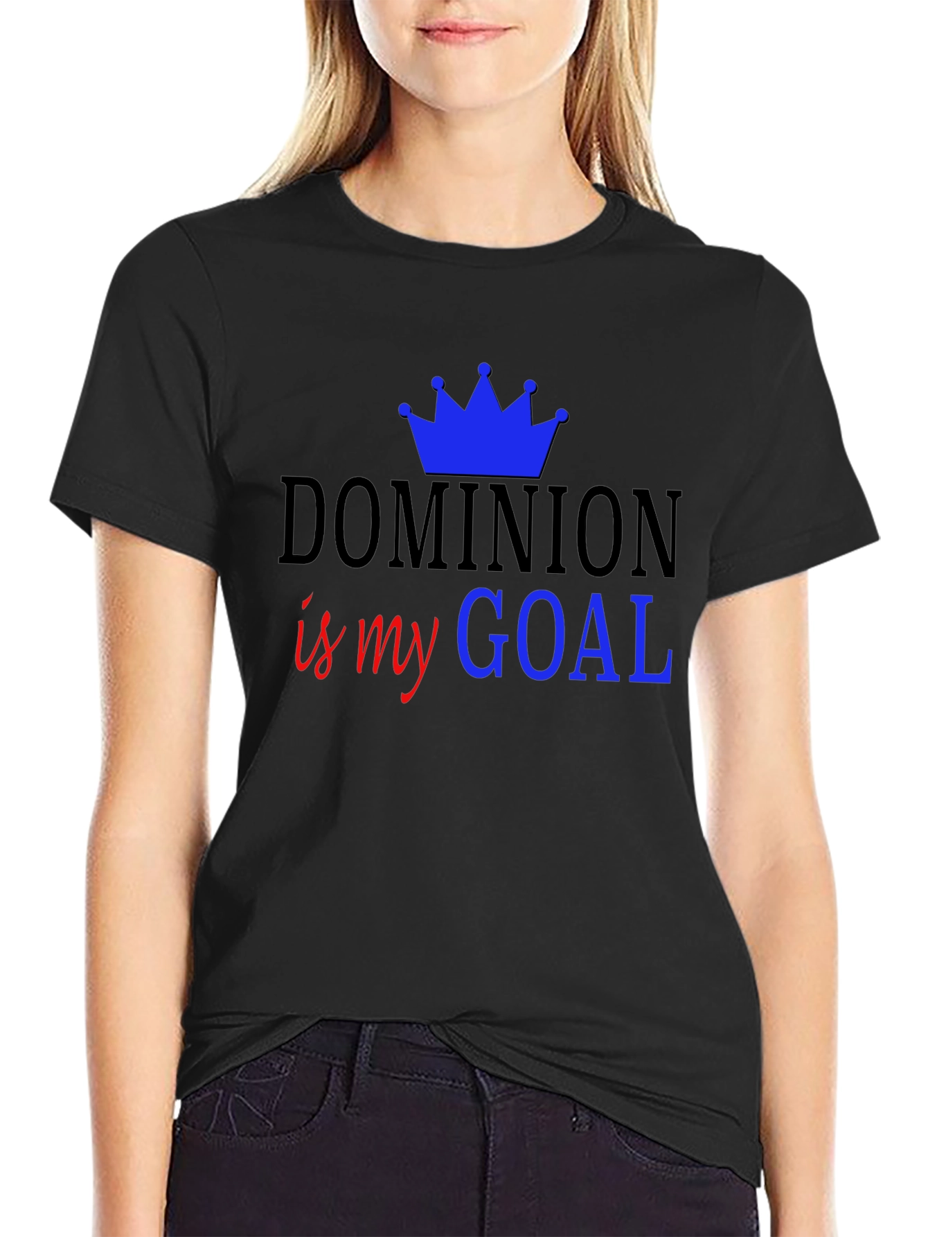 Dominion is my Goal - Black T-Shirt