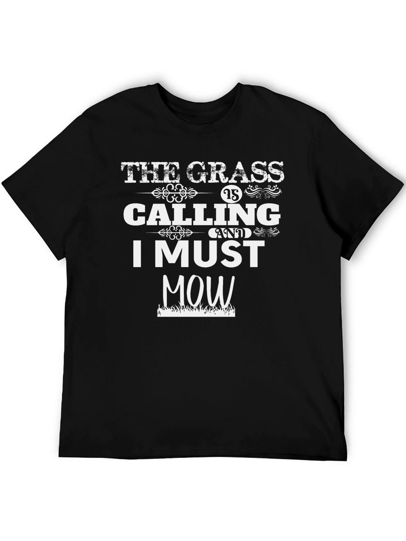 The Grass is Calling T-Shirt - Must Mow!