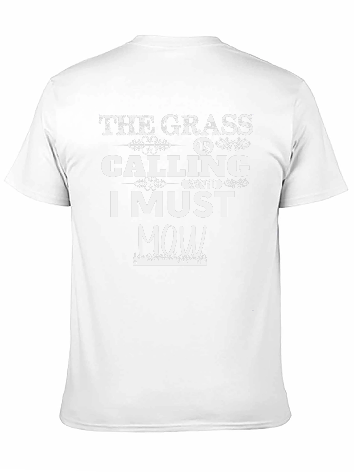 The Grass is Calling T-Shirt - Must Mow!