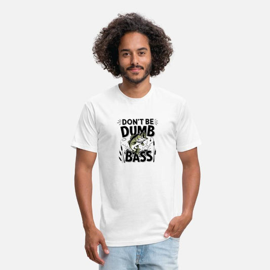 Fishing-Shirt Dont Be Dumb Bass Funny Dad