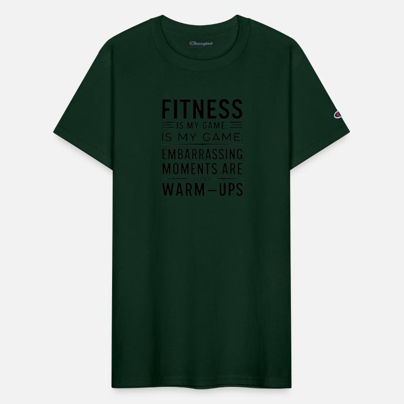 Fitnessis my game, embarrassing momentsare warmups