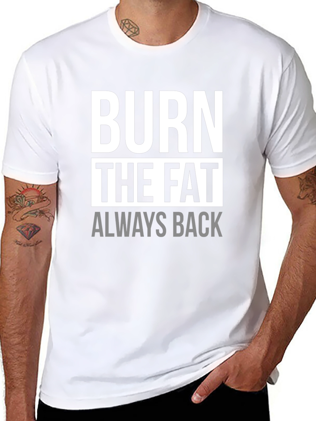 Burn The Fat Always Back Black Graphic T-Shirt