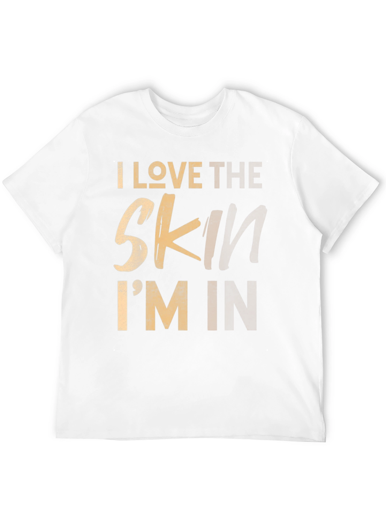 I Love The Skin Im In Graphic Tee