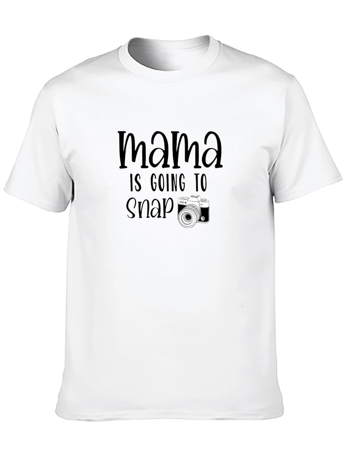 Mamas Gonna Snap! Photographer Graphic Tee