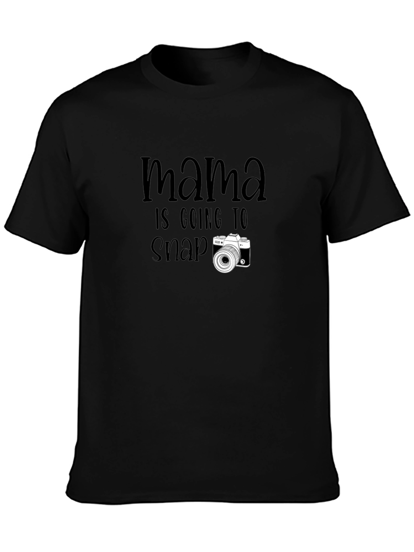 Mamas Gonna Snap! Photographer Graphic Tee
