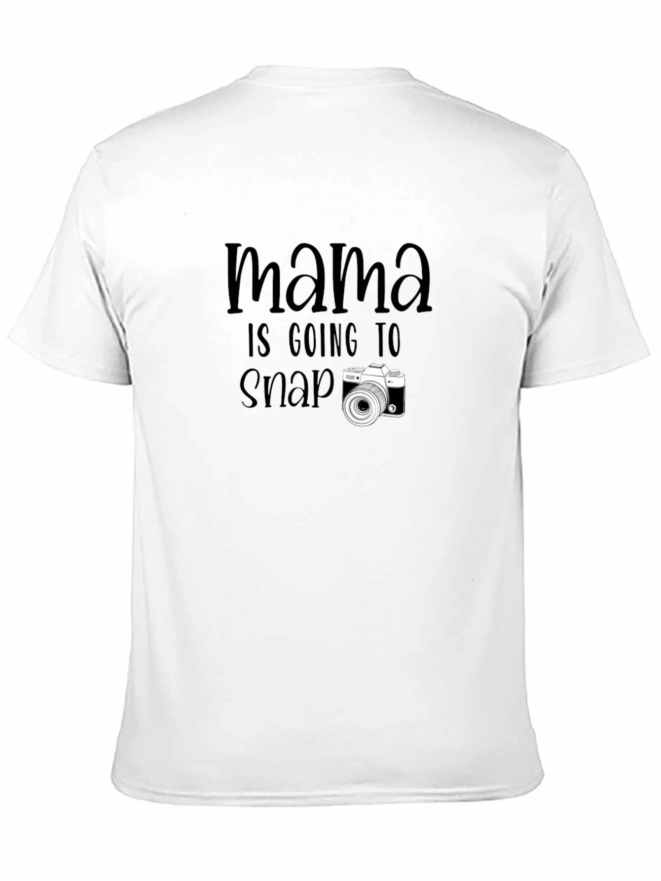 Mamas Gonna Snap! Photographer Graphic Tee