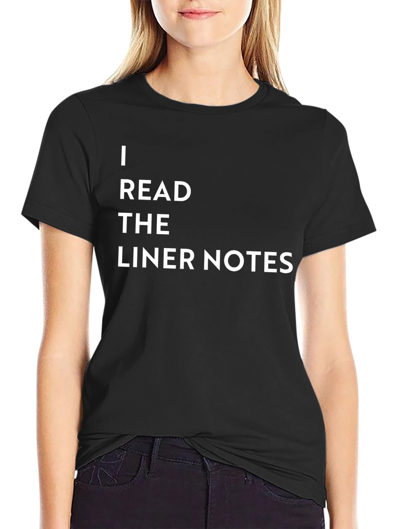 I Read The Liner Notes Black T-Shirt