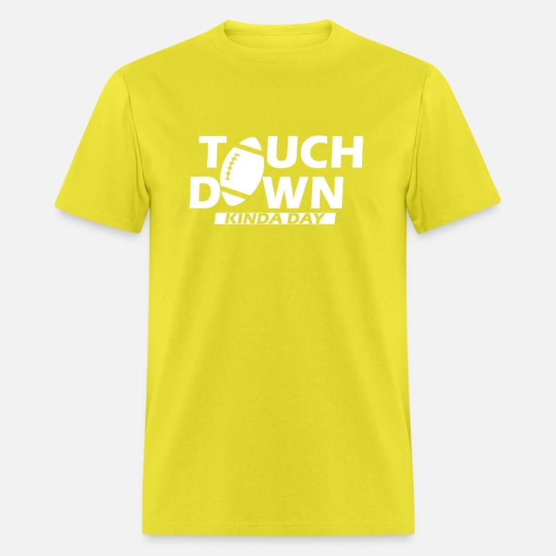 Football Season - Touch Down Kinda day