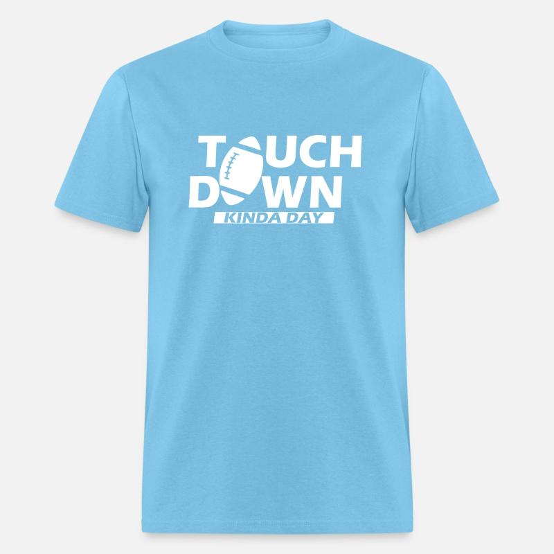 Football Season - Touch Down Kinda day