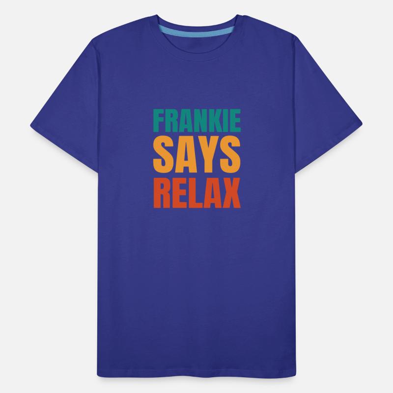 Frankie Says Relax