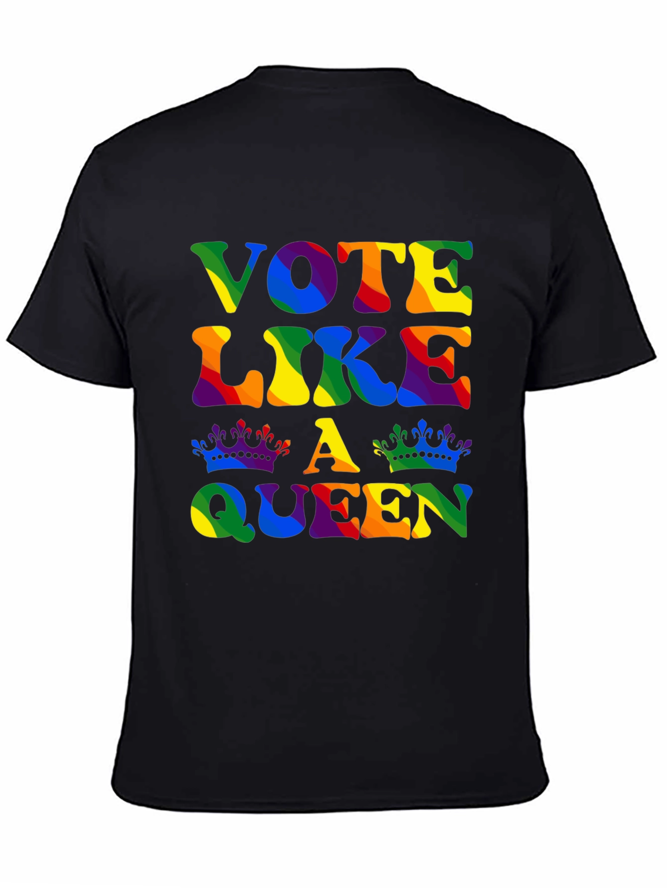 Vote Like A Queen Rainbow Pride T-Shirt