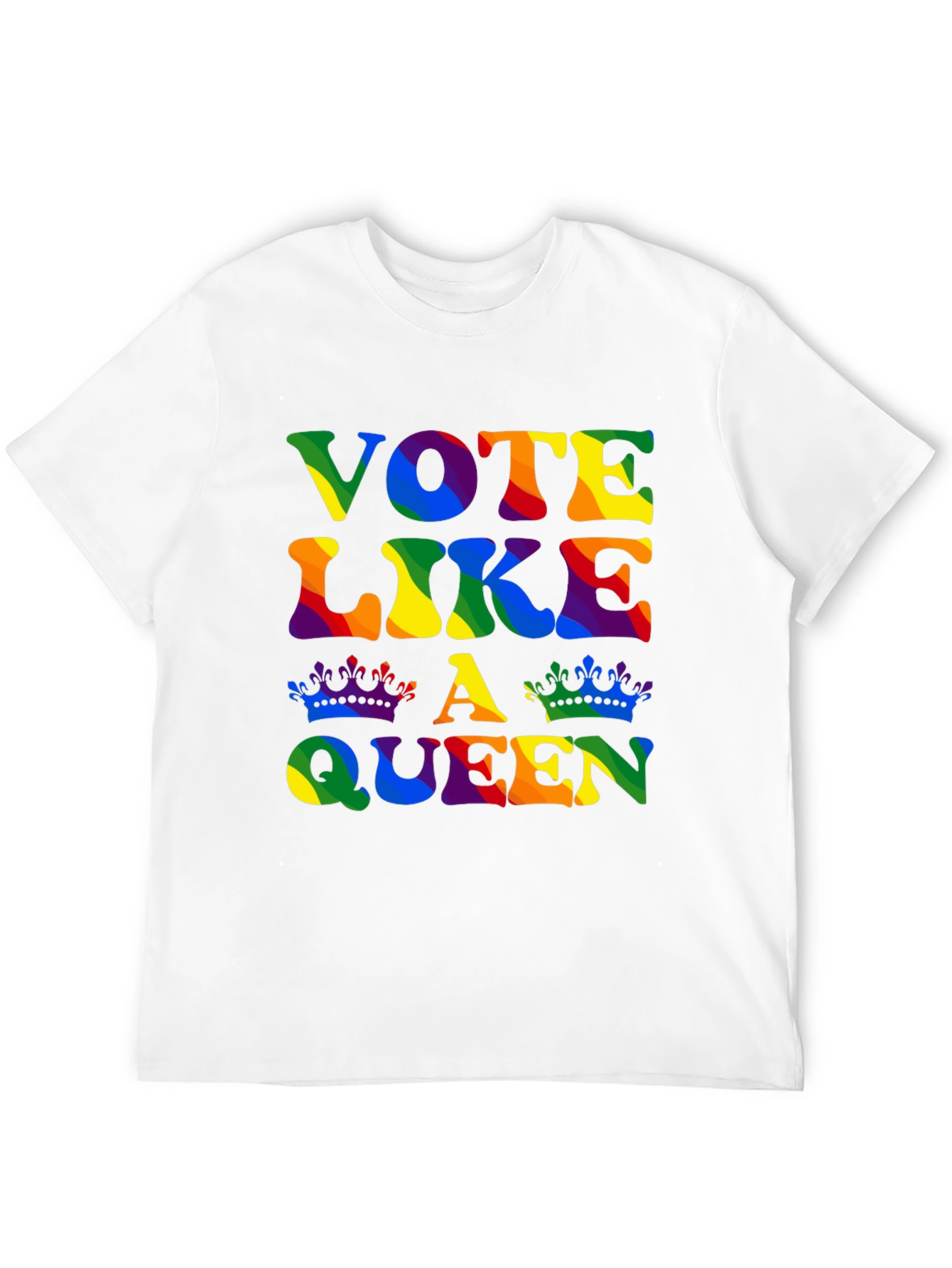 Vote Like A Queen Rainbow Pride T-Shirt