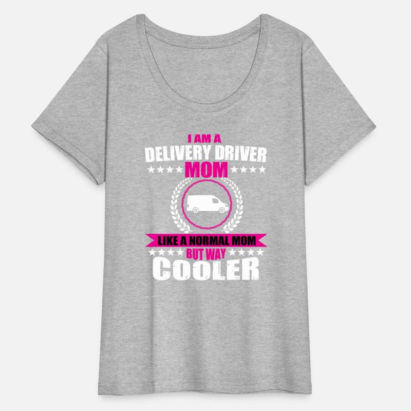 Funny Delivery Driver Mom Mothers Day