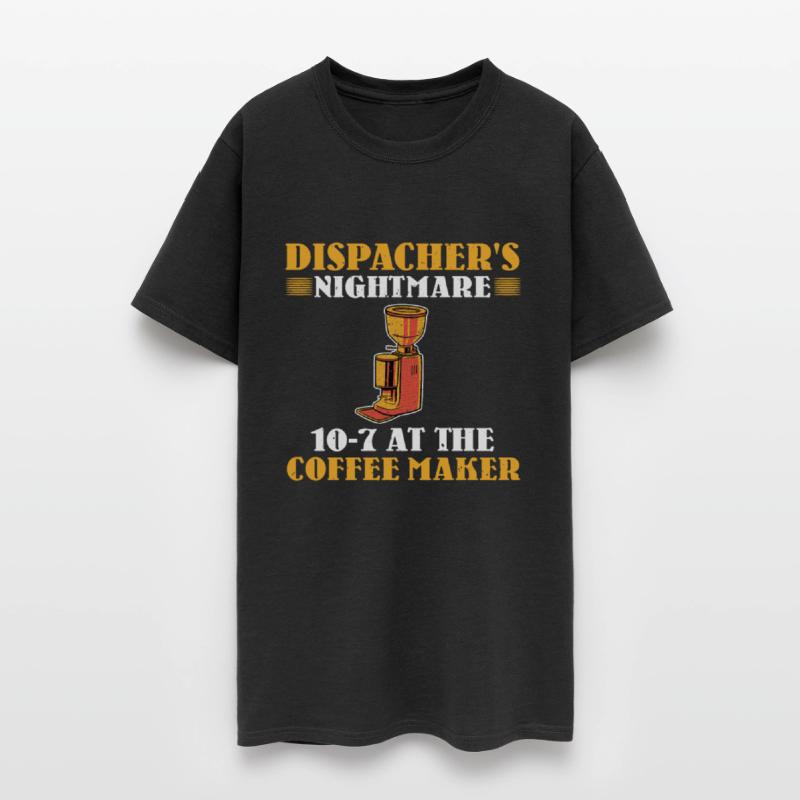 Funny Dispatcher Coffee Maker Out Of Order