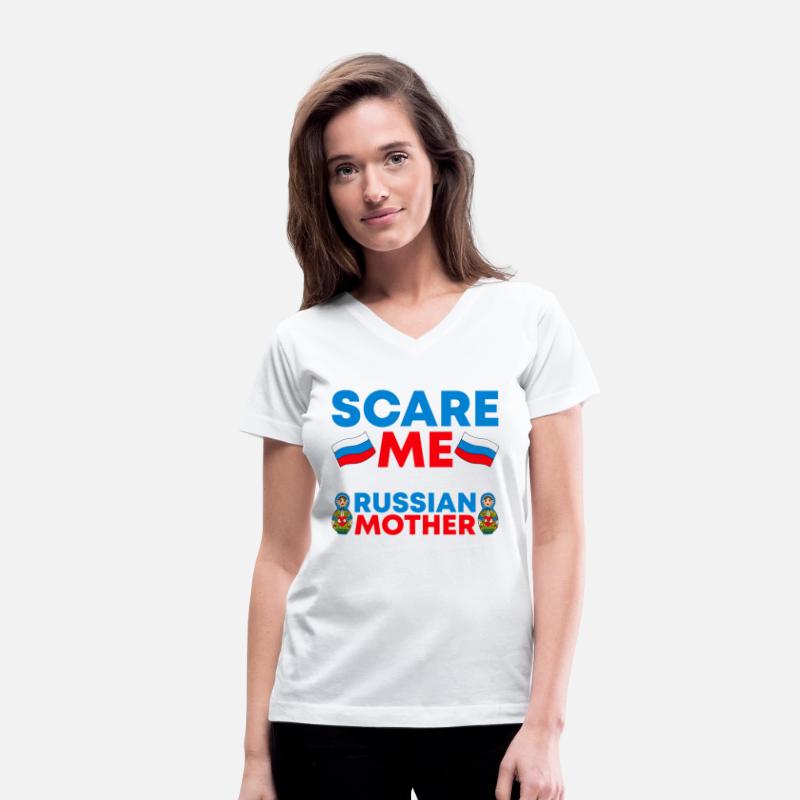 Funny You Don't Scare Me I Was Raised By A RUSSIAN