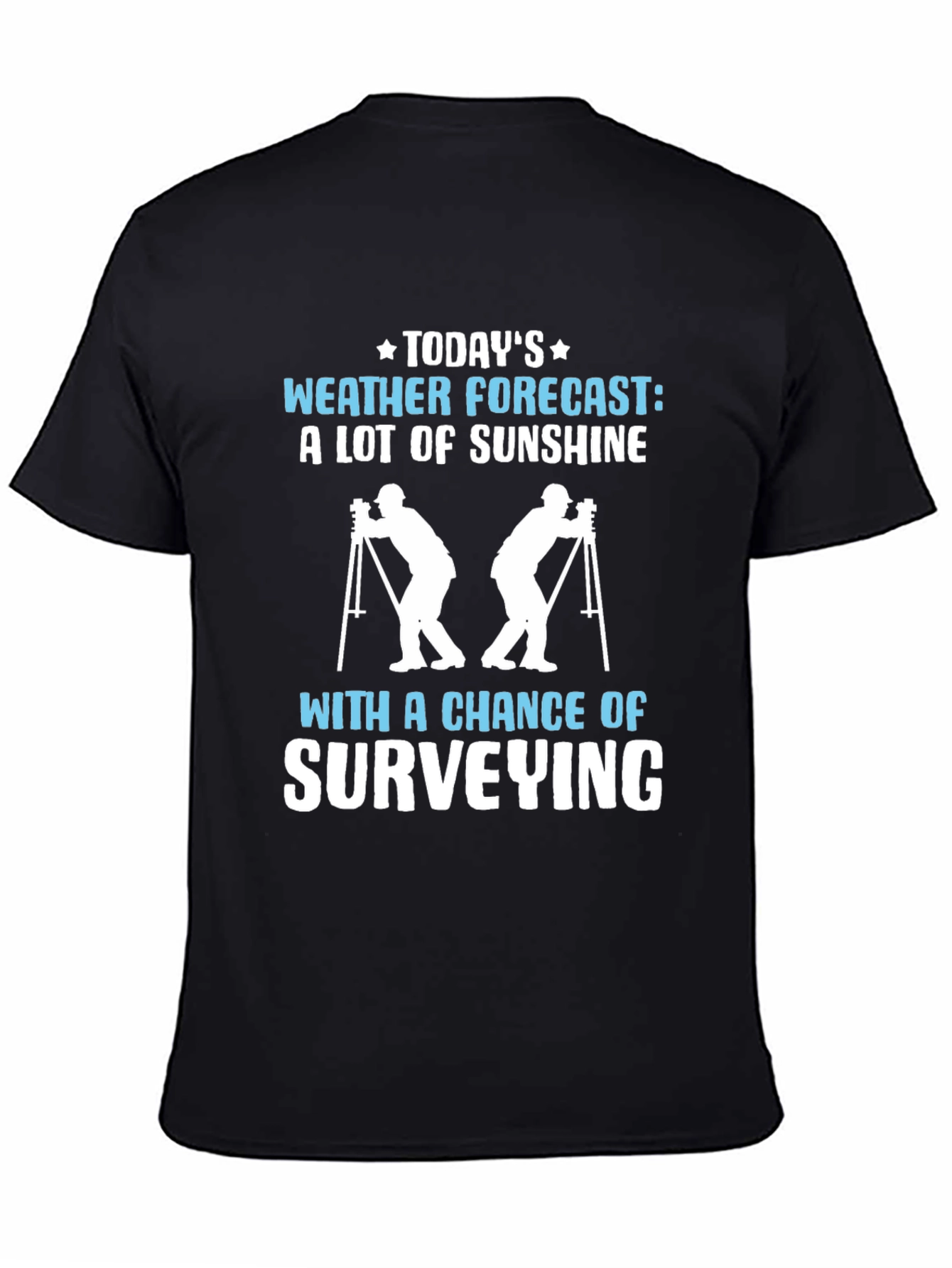 Surveying Weather Forecast Graphic Tee