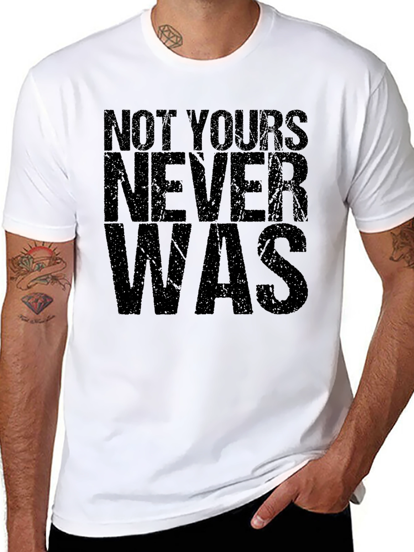 Not Yours Never Was Graphic Tee - Mens