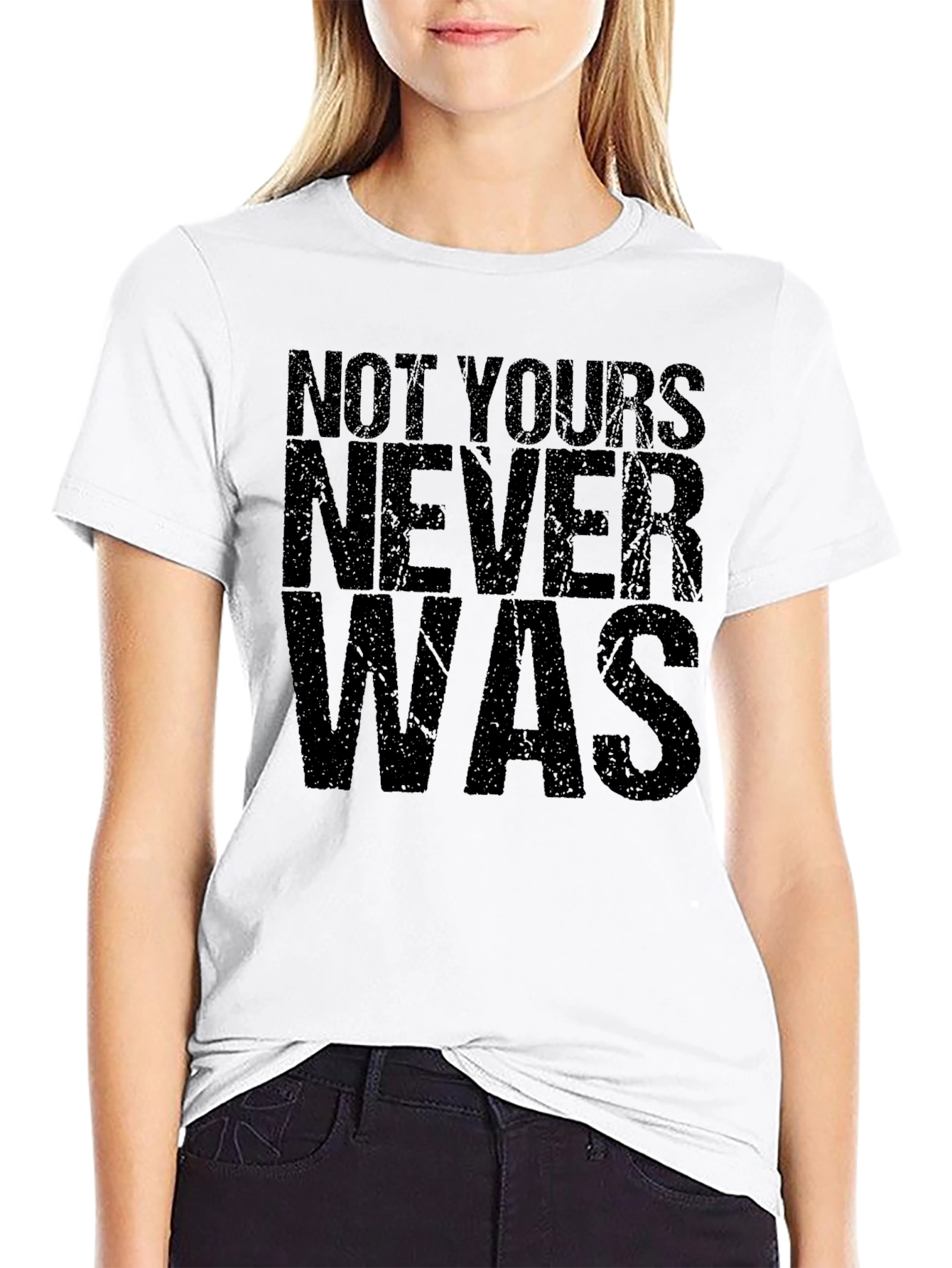 Not Yours Never Was Graphic Tee - Mens