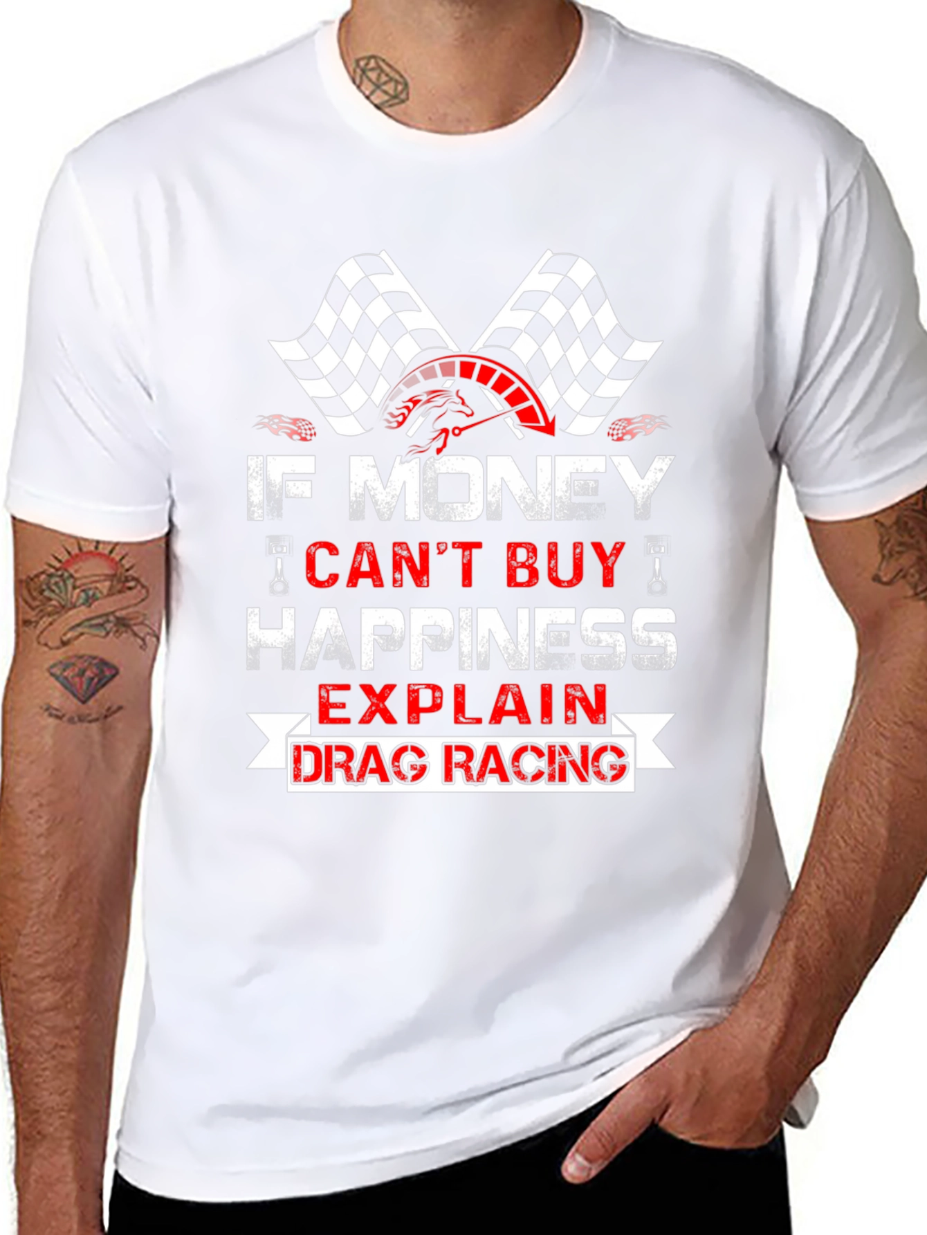 Drag Racing T-Shirt - If Money Cant Buy Happiness