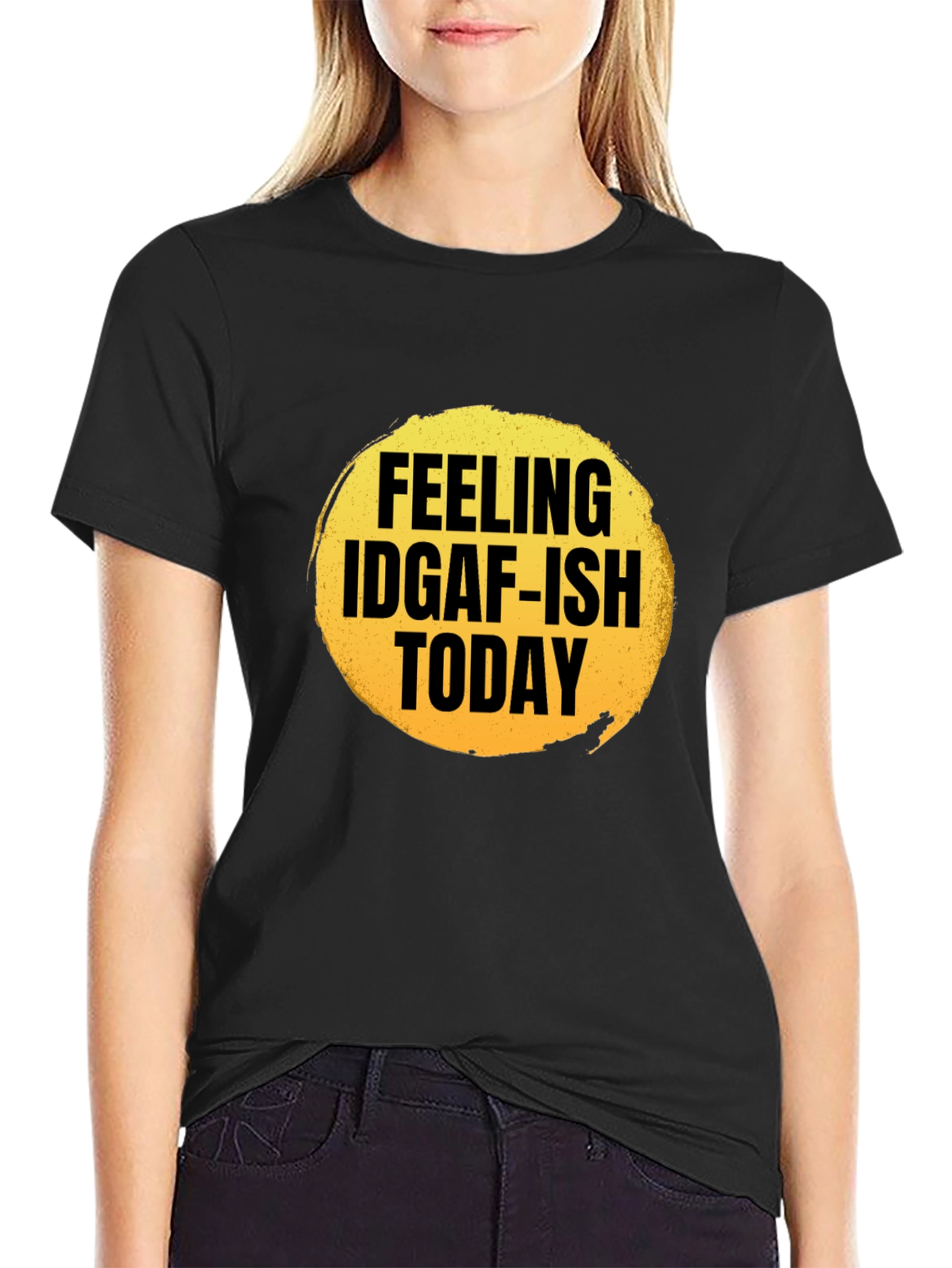 Feeling IDGAF-ish Today Graphic T-Shirt