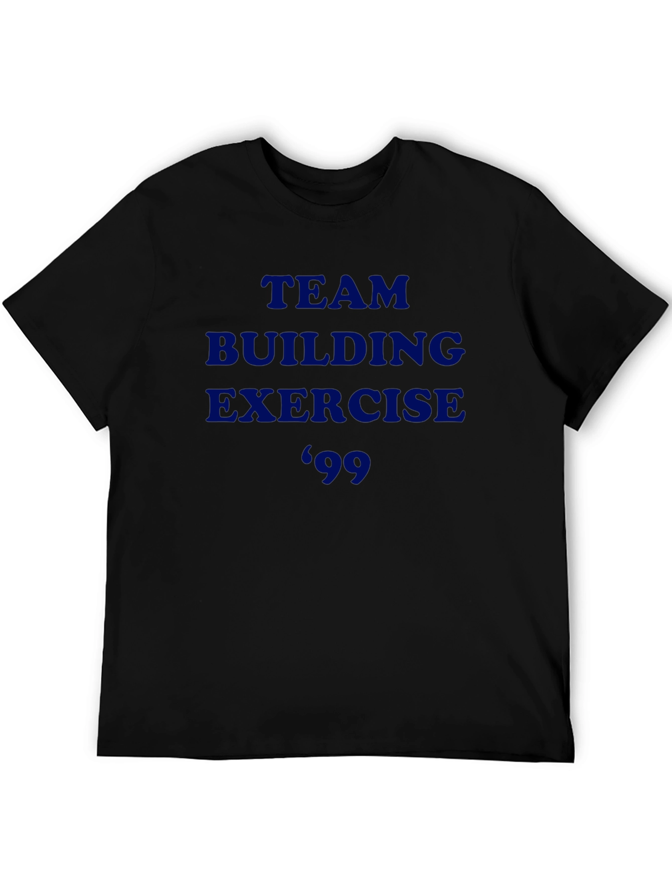 Team Building Exercise 99 Black T-Shirt