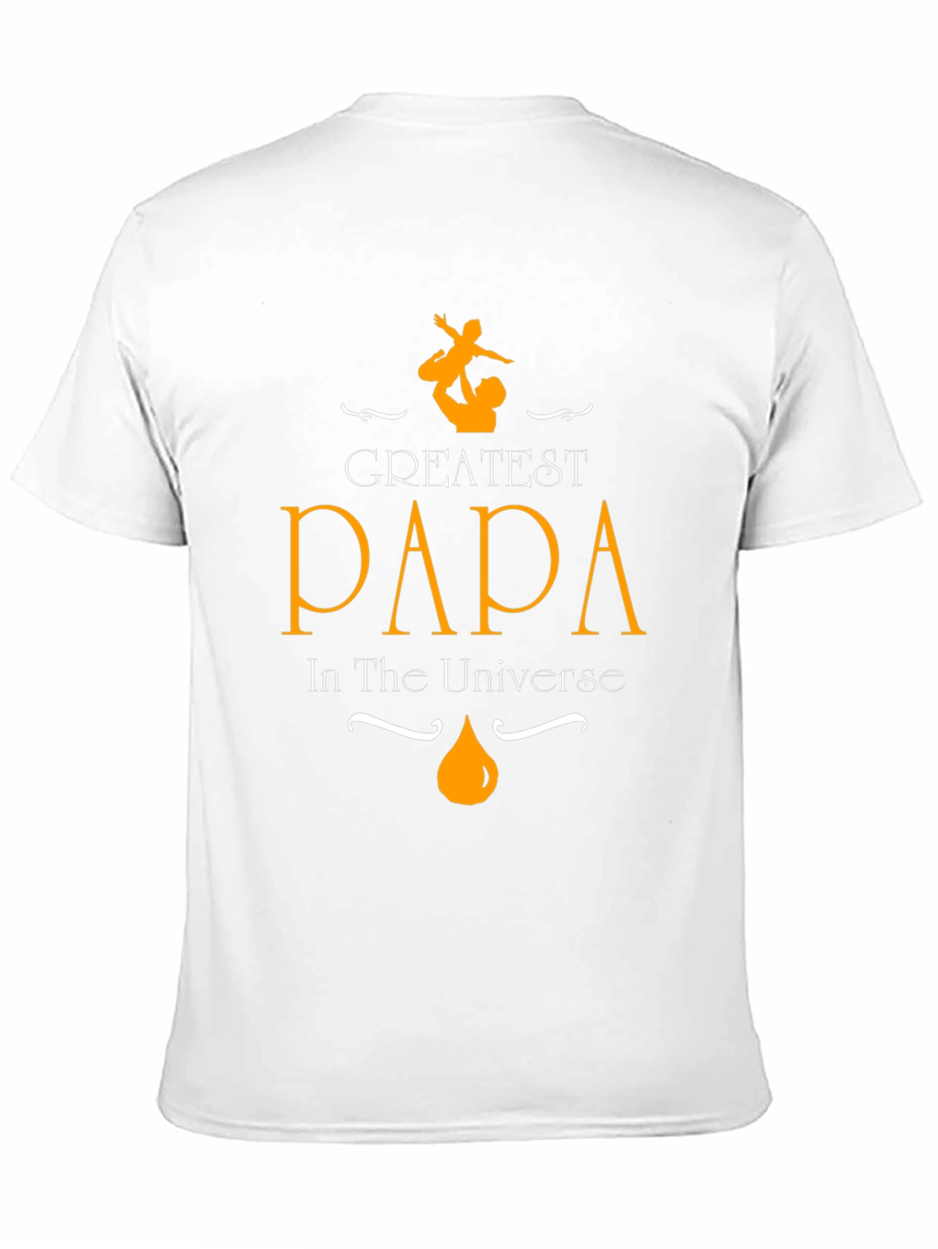 Greatest Papa in the Universe Graphic T-Shirt