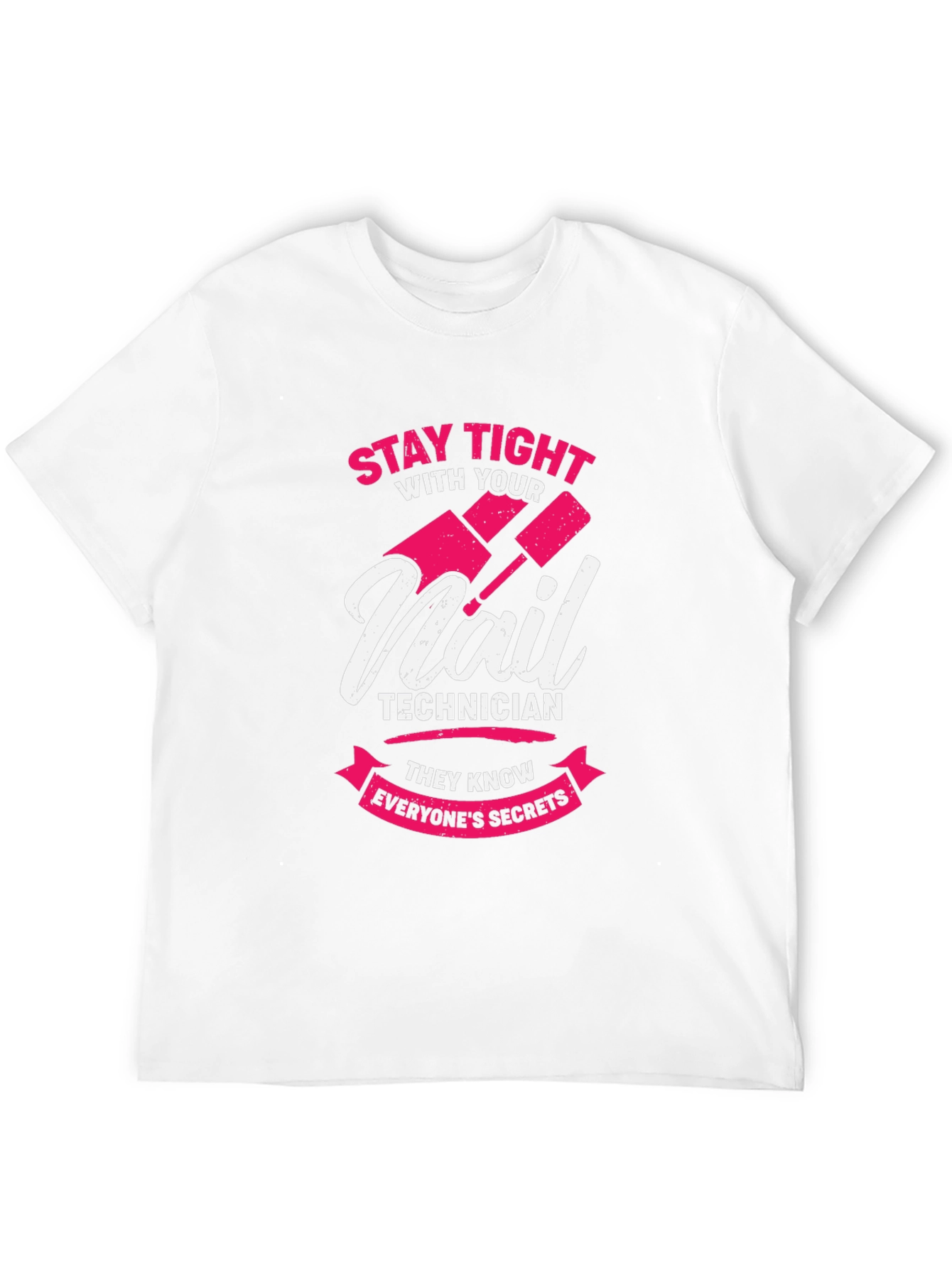 Nail Technician Secrets T-Shirt