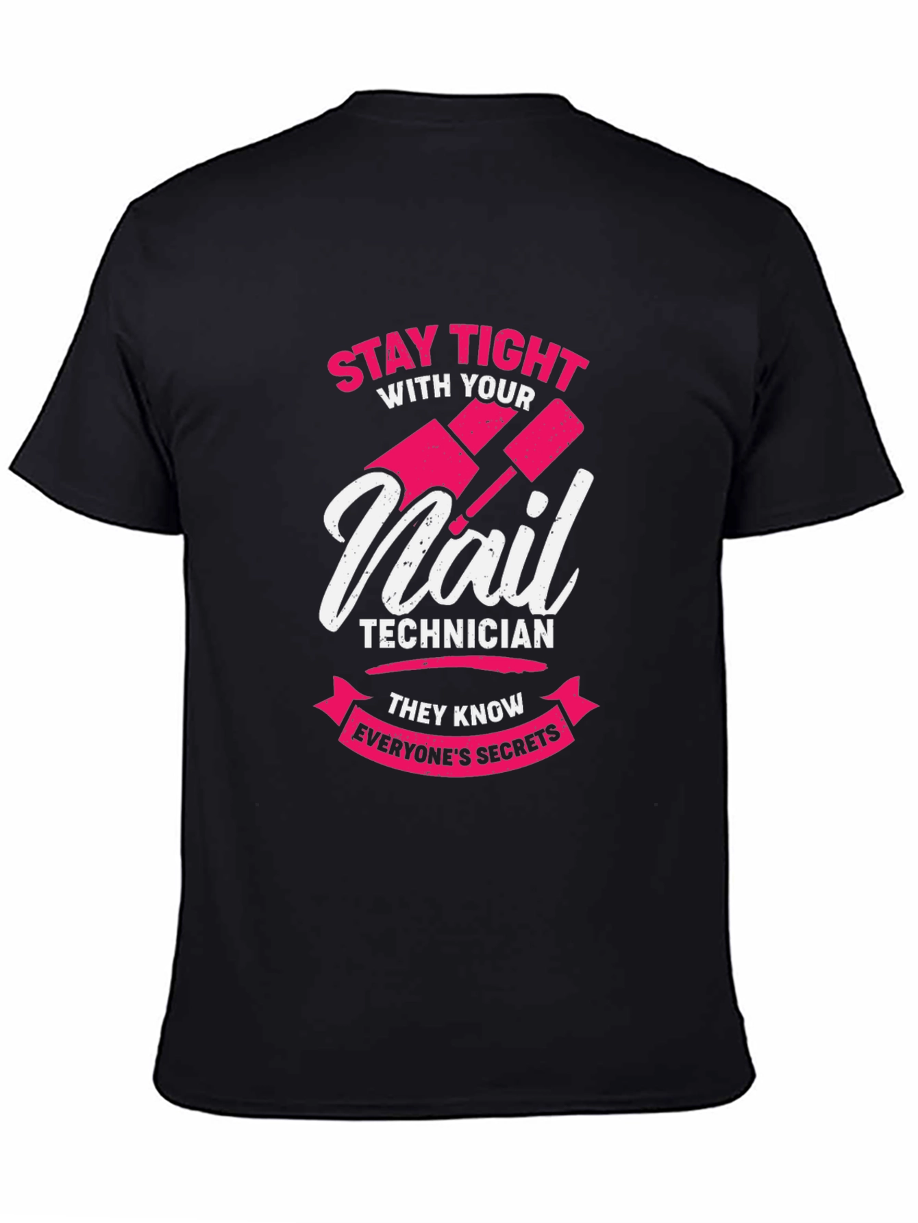 Nail Technician Secrets T-Shirt