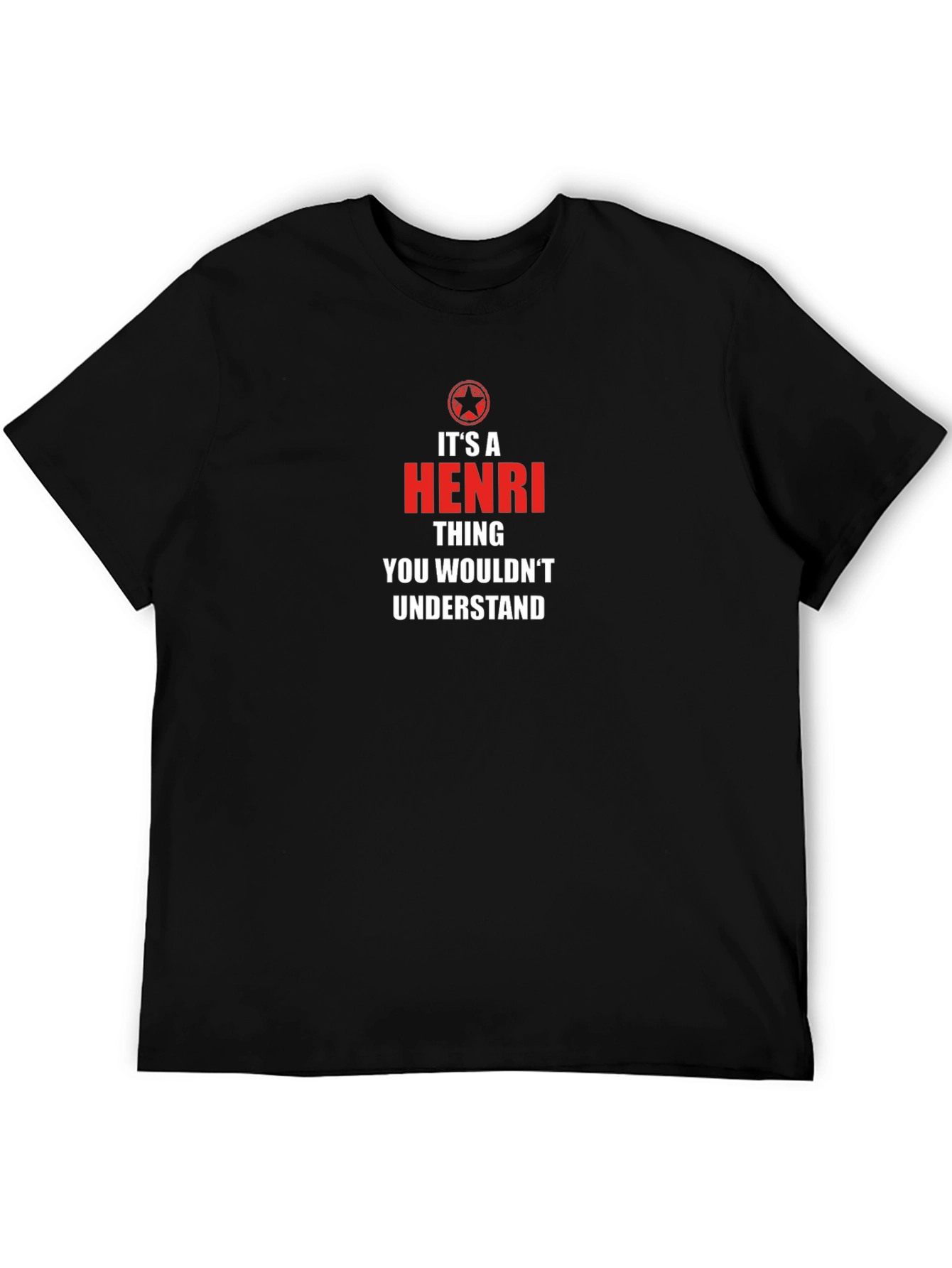 Its a HENRI Thing - Novelty Graphic T-Shirt