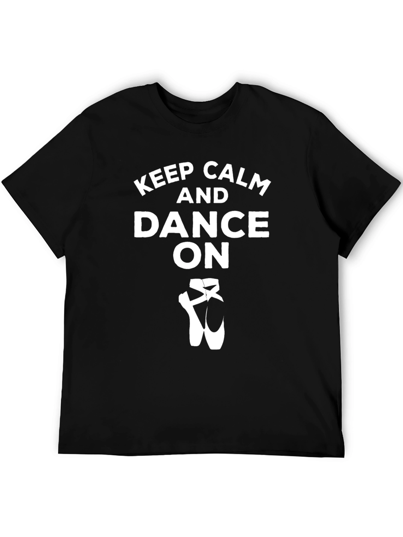 Keep Calm and Dance On T-Shirt