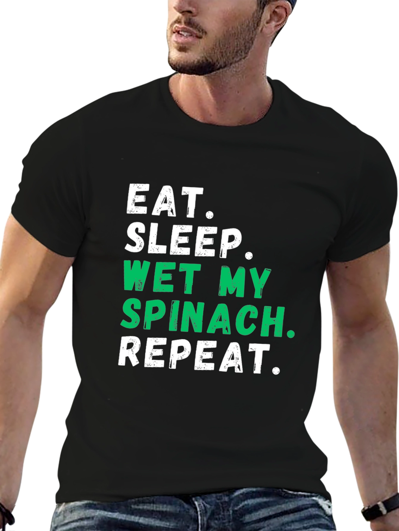Eat Sleep Wet My Spinach T-Shirt