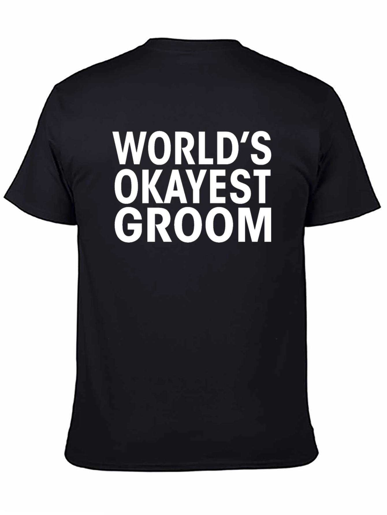 Worlds Okayest Groom T-Shirt Funny Wedding Tee
