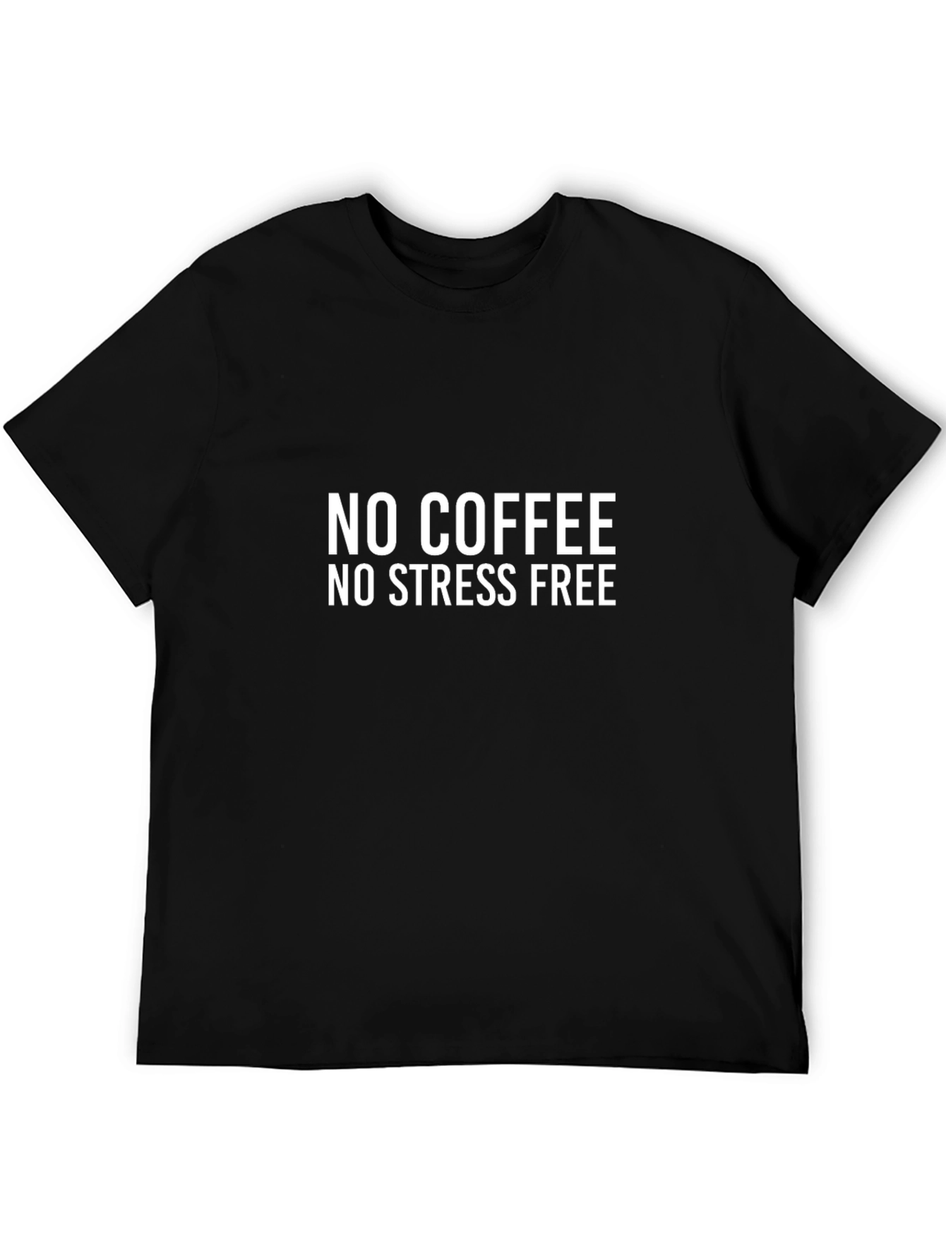 No Coffee No Stress Free Graphic Tee