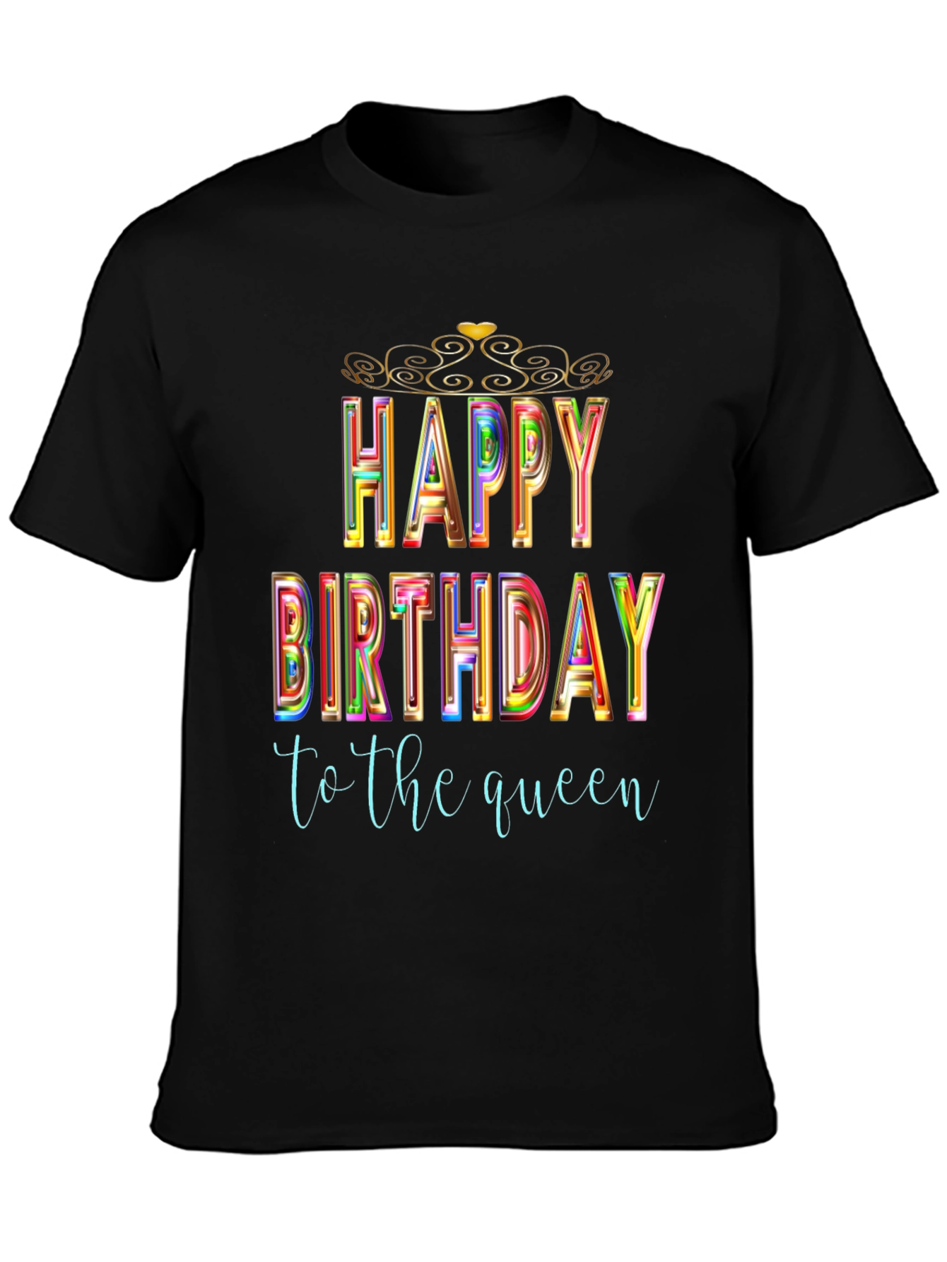 Happy Birthday Queen Black T-Shirt