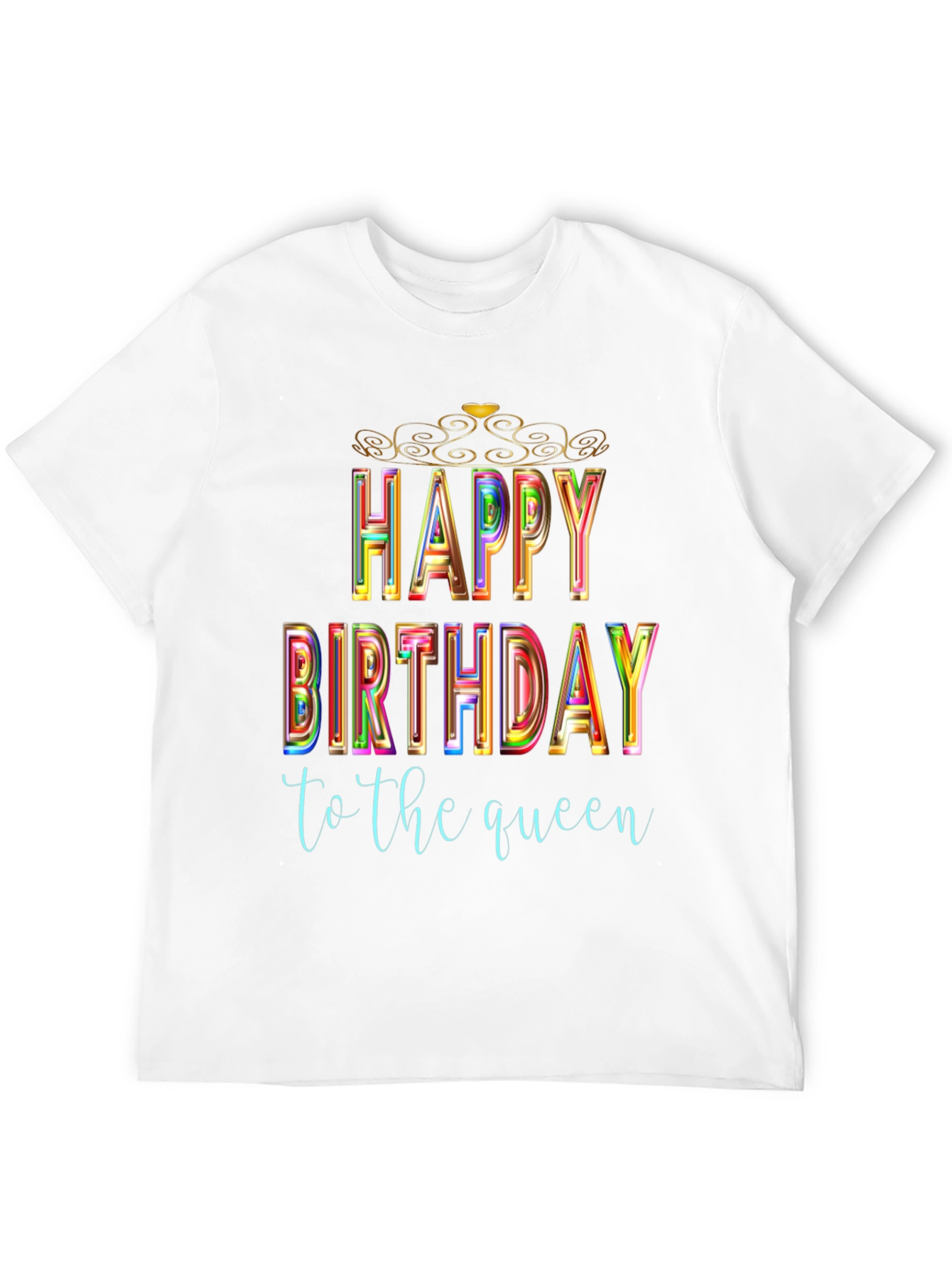 Happy Birthday Queen Black T-Shirt