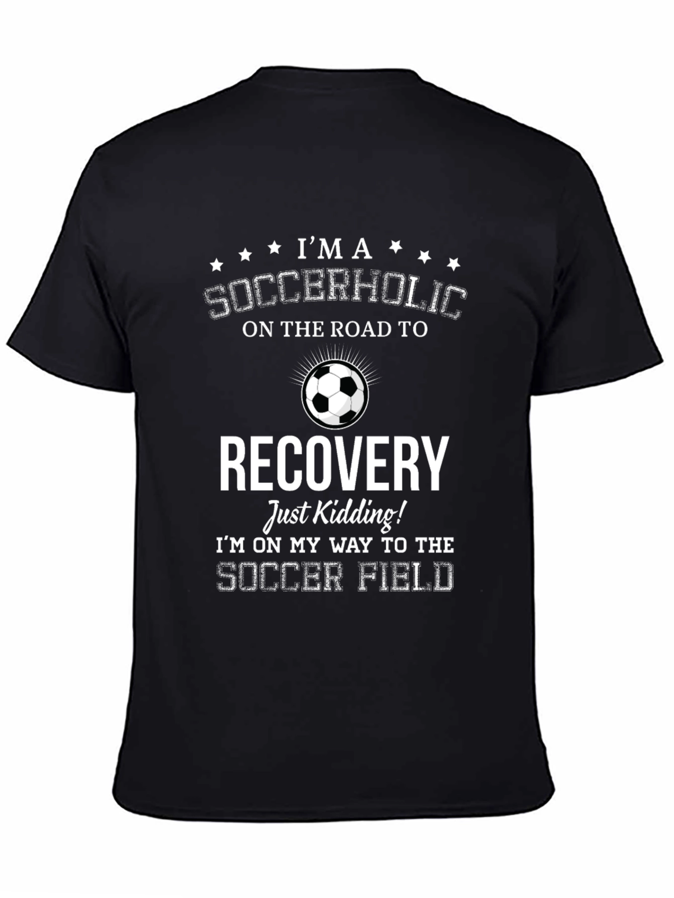 Soccerholic Recovery T-Shirt - Funny Soccer Tee