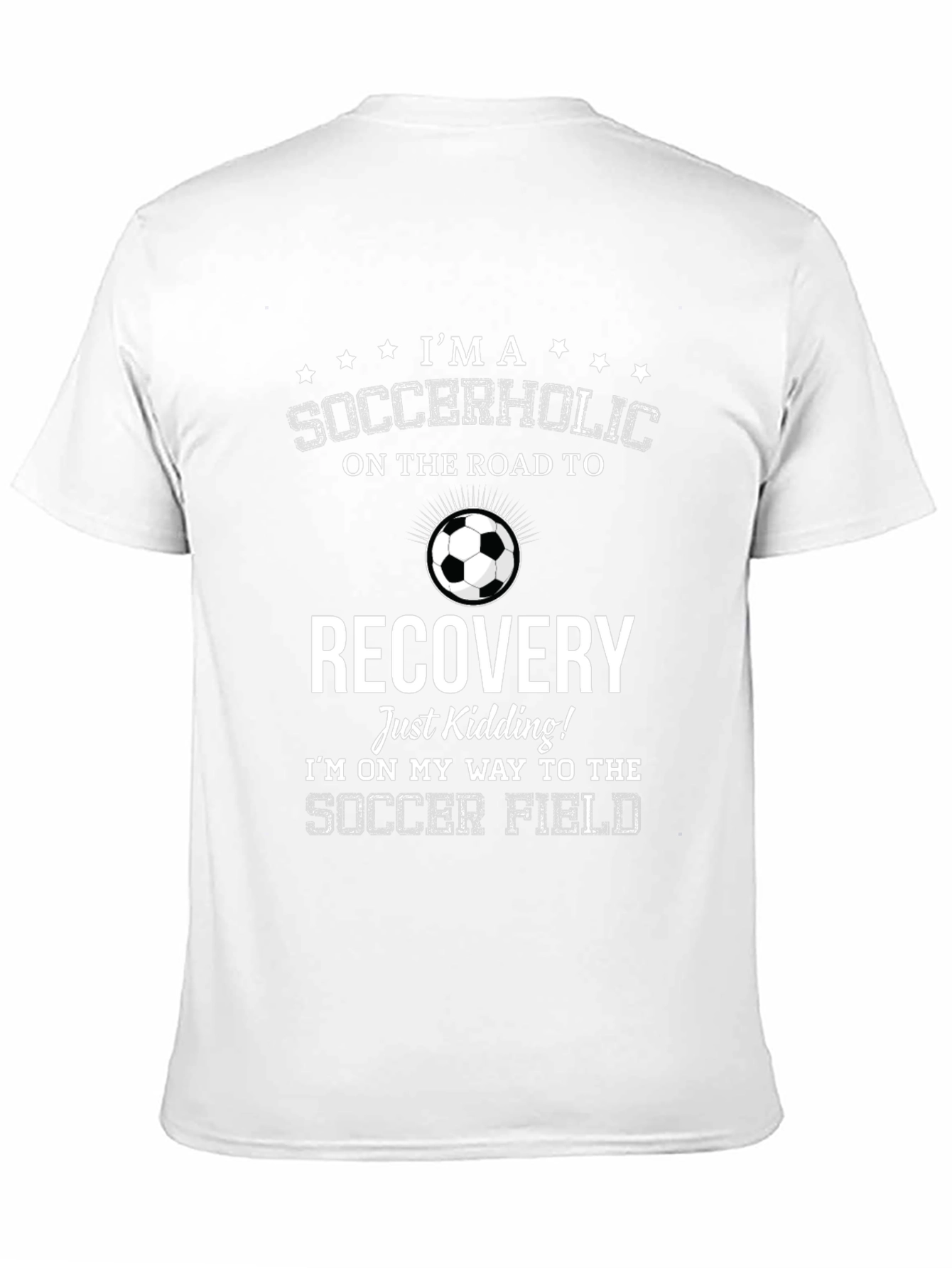 Soccerholic Recovery T-Shirt - Funny Soccer Tee