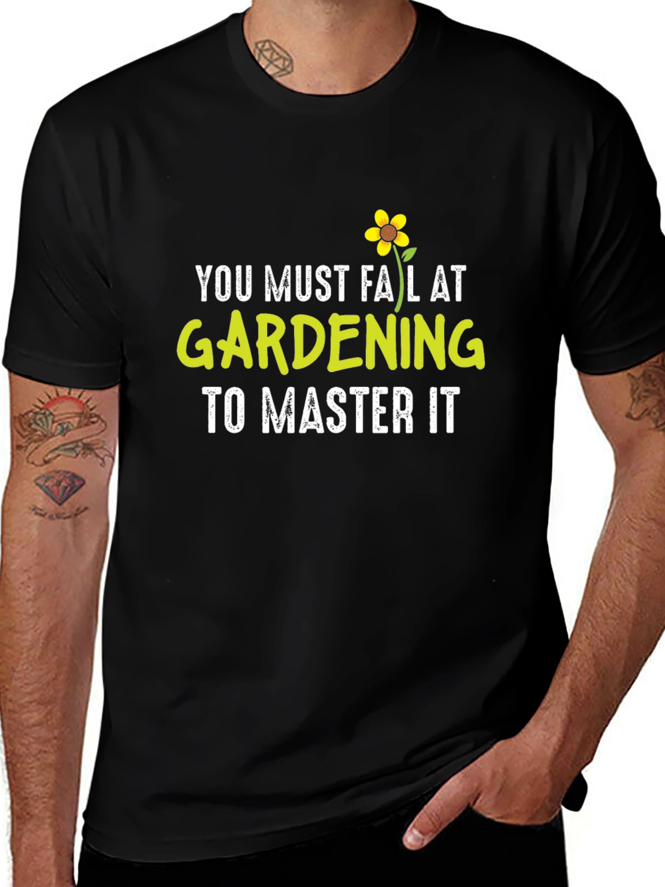 Gardening T-Shirt - You Must Fail At Gardening