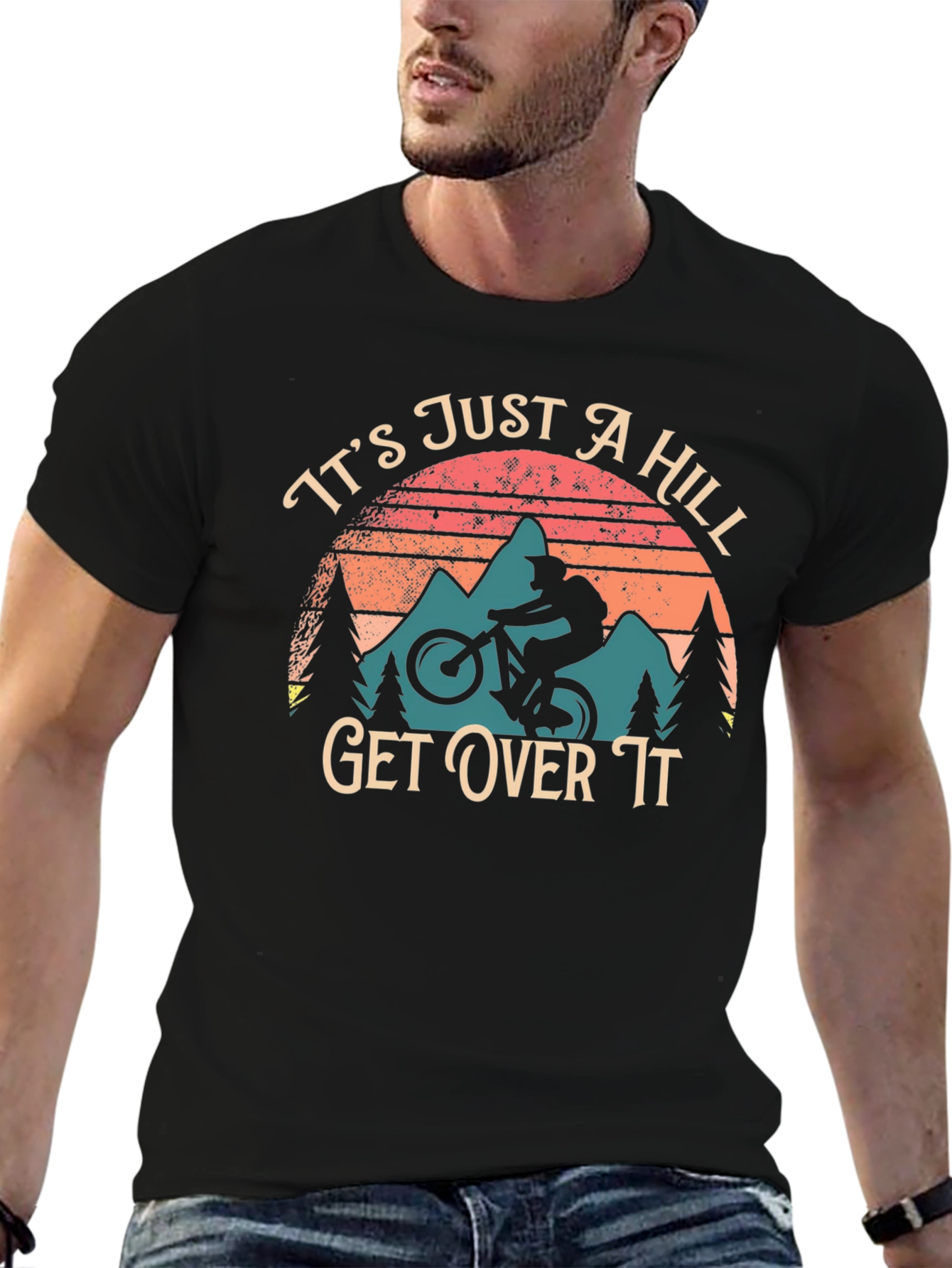 Its Just a Hill Get Over It Biker T-Shirt